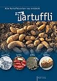 Tartuffli: Alte Kartoffelsorten neu entdec