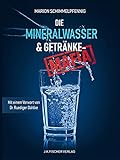 Die Mineralwasser- & Getränke-Mafia: Vorwort: Dr. Rüdiger Dahlke. Nachwort: Peter Fric