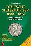 Deutsche Silbermünzen 1800 - 1872: vom Halbtaler zum Doppeltaler: Vom Halbtaler bis zum Doppeltaler