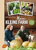 Meine kleine Farm: Anleitung für Selbstversorger