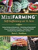 Mini Farming: Self-Sufficiency on 1/4 Acre (English Edition)